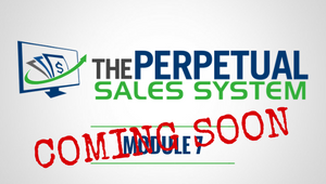 Perpetual Sales System - Module 7: Perpetual Profit Gameplan