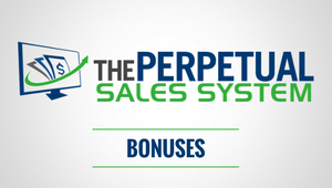 Perpetual Sales System Bonuses & Resources