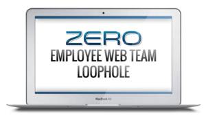 My Zero Employee “Web Team” Loophole