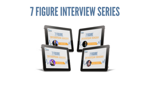 7 Figure Interview Series